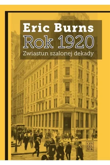 Rok 1920 Zwiastun szalonej dekady