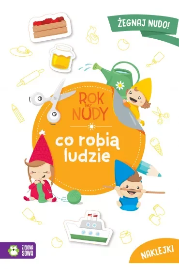 Rok bez nudy. Co robią ludzie