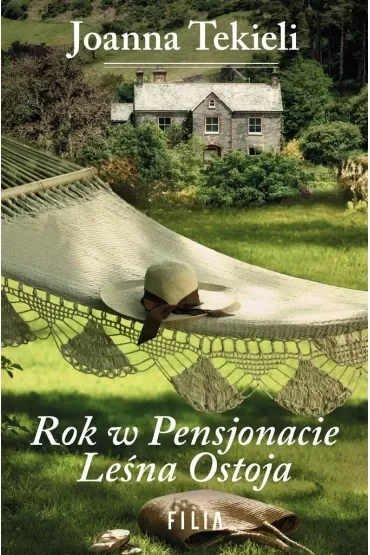 Rok w pensjonacie Leśna Ostoja