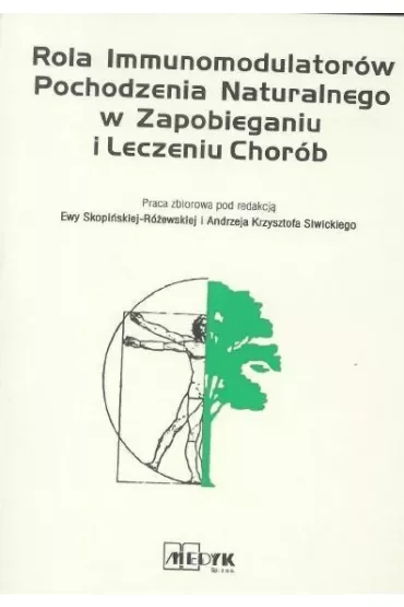 Rola immunomodulatorów pochodzenia naturalnego w zapobieganiu i leczeniu chorób