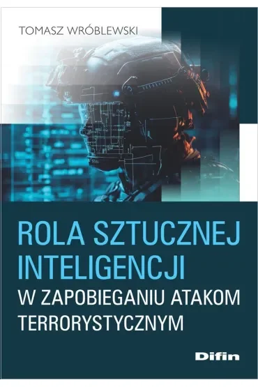 Rola sztucznej inteligencji w zapobieganiu atakom terrorystycznym