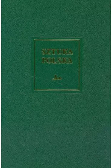 Romanizm. Sztuka polska. Tom 1