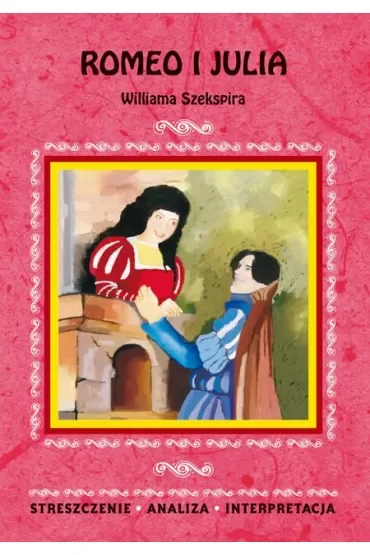 Streszczenia - Romeo i Julia LITERAT