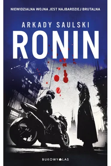 Ronin. Trylogia z Karolem Hotaro. Tom 2