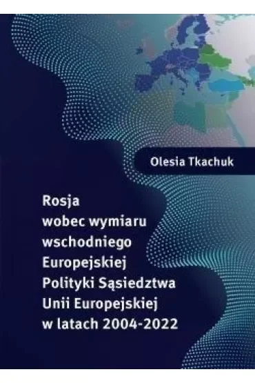 Rosja wobec wymiaru wschodniego Europejskiej..