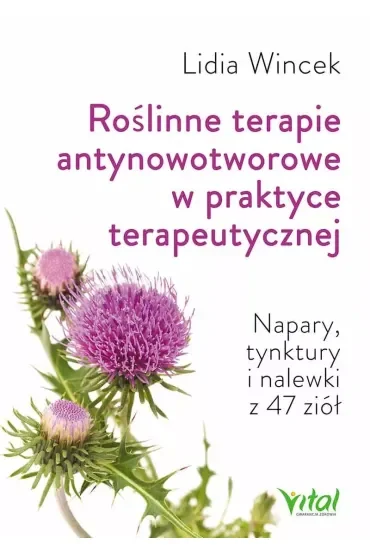 Roślinne terapie antynowotworowe w praktyce terapeutycznej