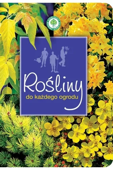 Rośliny do każdego ogrodu