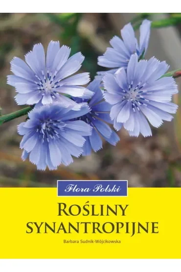 Rośliny synantropijne. Flora Polski