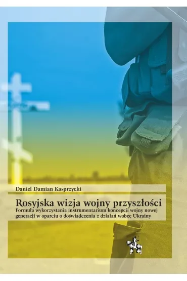 Rosyjska wizja wojny przyszłości