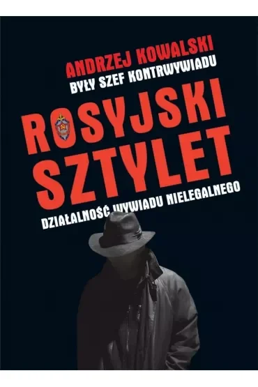 Rosyjski sztylet. Działalność wywiadu nielegalnego