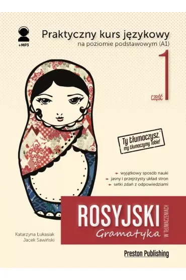 Rosyjski w tłumaczeniach. Gramatyka. Część 1. Poziom A1 + MP3