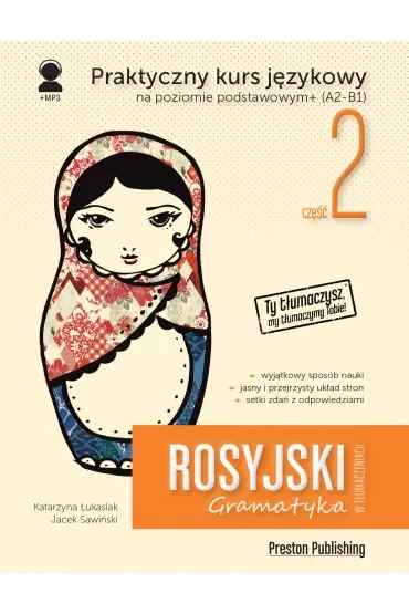 Rosyjski w tłumaczeniach. Gramatyka. Część 2