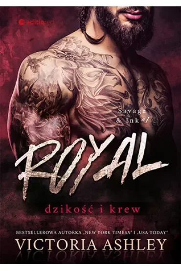 Royal. Dzikość i krew. Savage & Ink. Tom 1