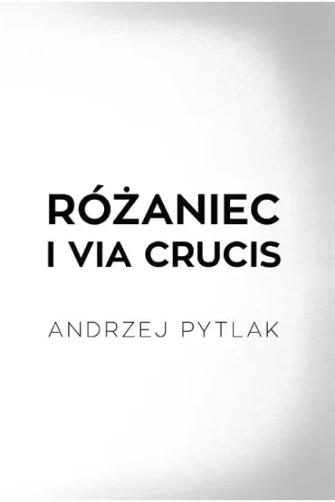 Różaniec, Via Crucis