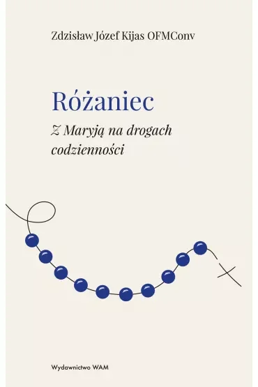 Różaniec z Maryją na drogach codzienności
