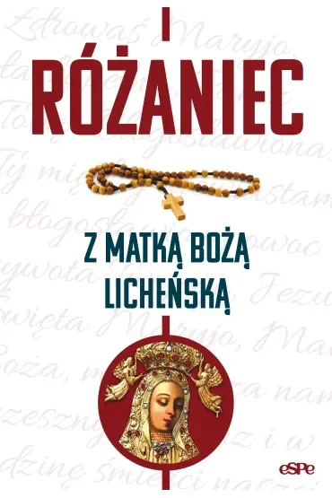 Różańce. Różaniec z Matką Boża Licheńską