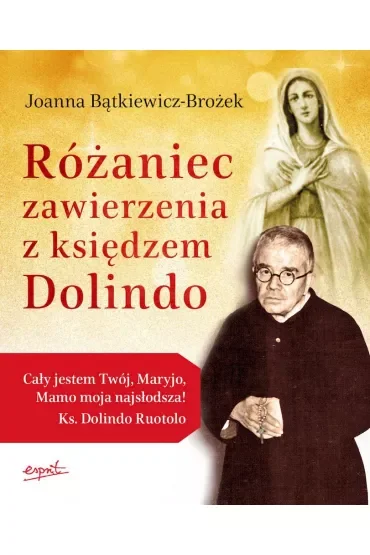 Różaniec zawierzenia z księdzem Dolindo