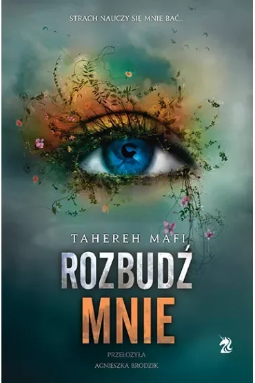 Rozbudź mnie. Dotknij mnie. Tom 3