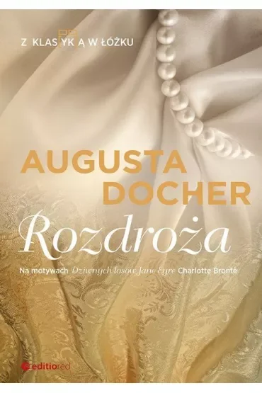 Rozdroża. Z klas(yk)ą w łóżku