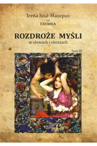Rozdroże myśli w słowach i obrazach Tom 3