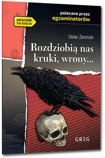 Rozdziobią nas kruki, wrony...