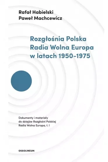Rozgłośnia Polska Radia Wolna Europa w latach 1950-1975