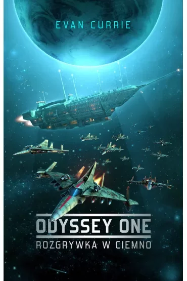 Rozgrywka w ciemno. Odyssey One. Tom 1