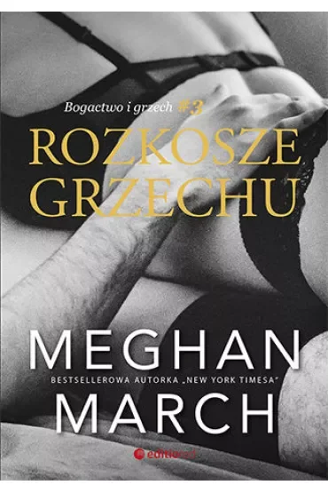Rozkosze grzechu. Bogactwo i grzech. Tom 3