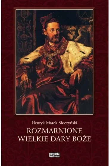 Rozmarnione wielkie dary Boże