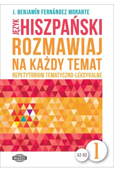 Język hiszpański Rozmawiaj na każdy temat 1