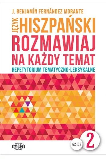 Język hiszpański Rozmawiaj na każdy temat 2