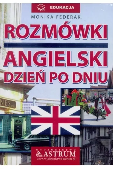 Rozmówki Angielski dzień po dniu