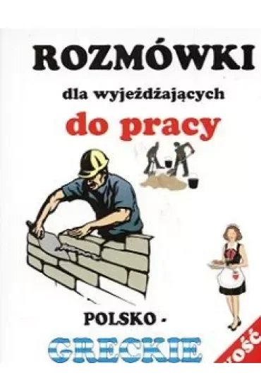 Rozmówki dla wyjeż. do pracy-grecki