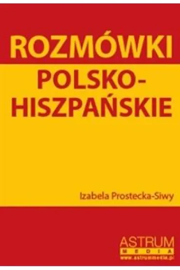 Rozmówki Polsko - Hiszpańskie