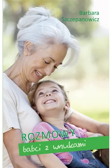 Rozmowy babci z wnuczką