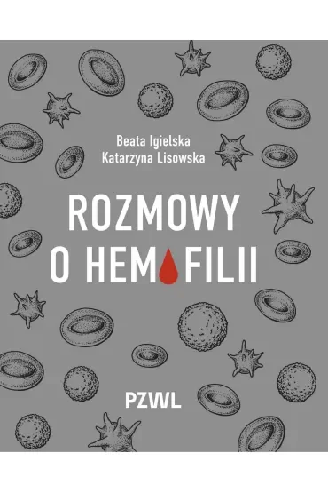 Rozmowy o hemofilii