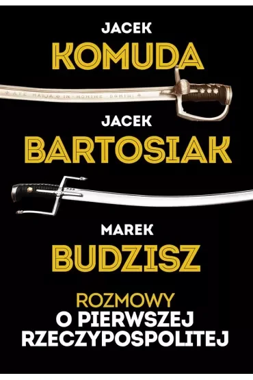 Rozmowy o I Rzeczypospolitej