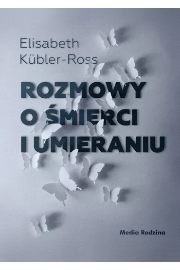 Rozmowy o śmierci i umieraniu