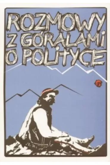 Rozmowy z góralami o polityce