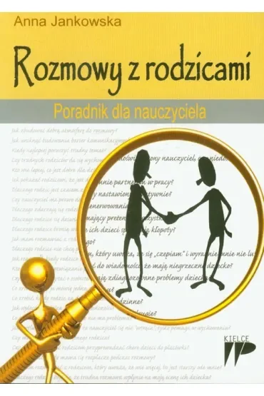 Rozmowy z rodzicami. Poradnik dla nauczyciela
