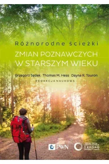 Różnorodne ścieżki zmian poznawczych w starszym wieku. Czynniki motywacyjne i kontekstowe