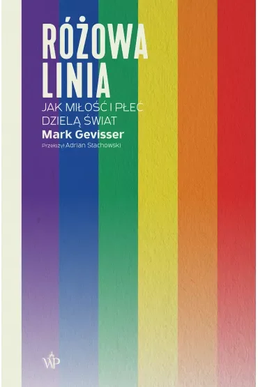 Różowa linia. Jak miłość i płeć dzielą świat