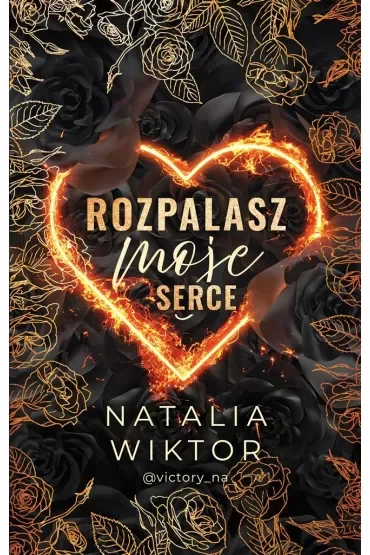 Rozpalasz moje serce