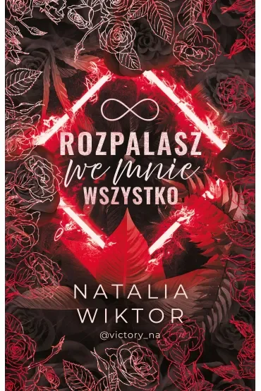 Rozpalasz we mnie wszystko