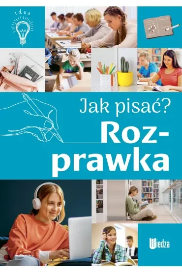 Rozprawka. Jak pisać?