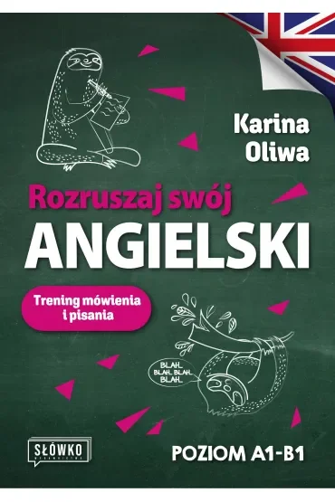 Rozruszaj swój angielski. Trening mówienia i pisania