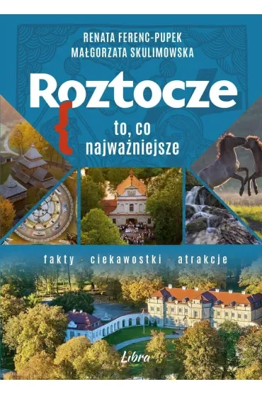 Roztocze. To, co najważniejsze