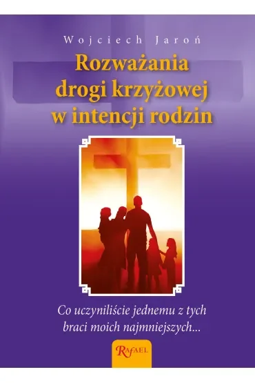 Rozważania Drogi Krzyżowej w intencji rodzin i poczętych dzieci
