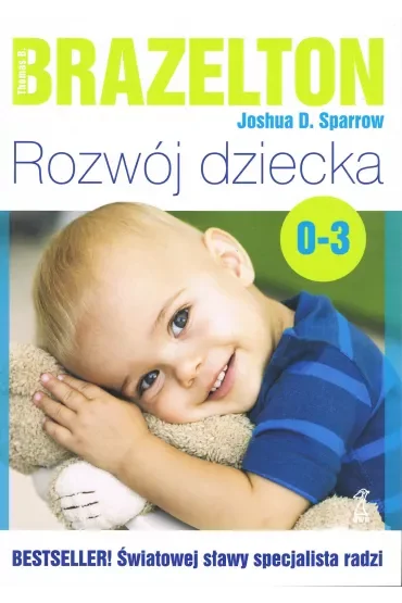 Rozwój dziecka. Od 0 lat do 3 lat