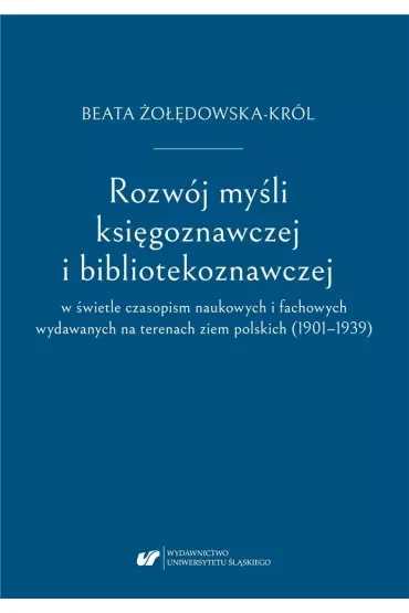 Rozwój myśli księgoznawczej i bibliotekoznawczej..